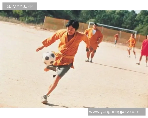 少林足球星爷进球数揭秘 全场最强表现挑战极限 少林足球星爷进球数揭秘 全场最强表现挑战极限